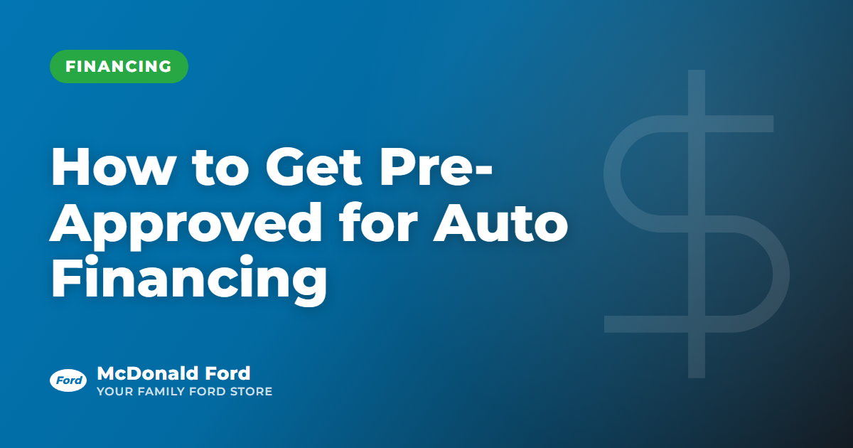 How to Get Pre-Approved for Auto Financing