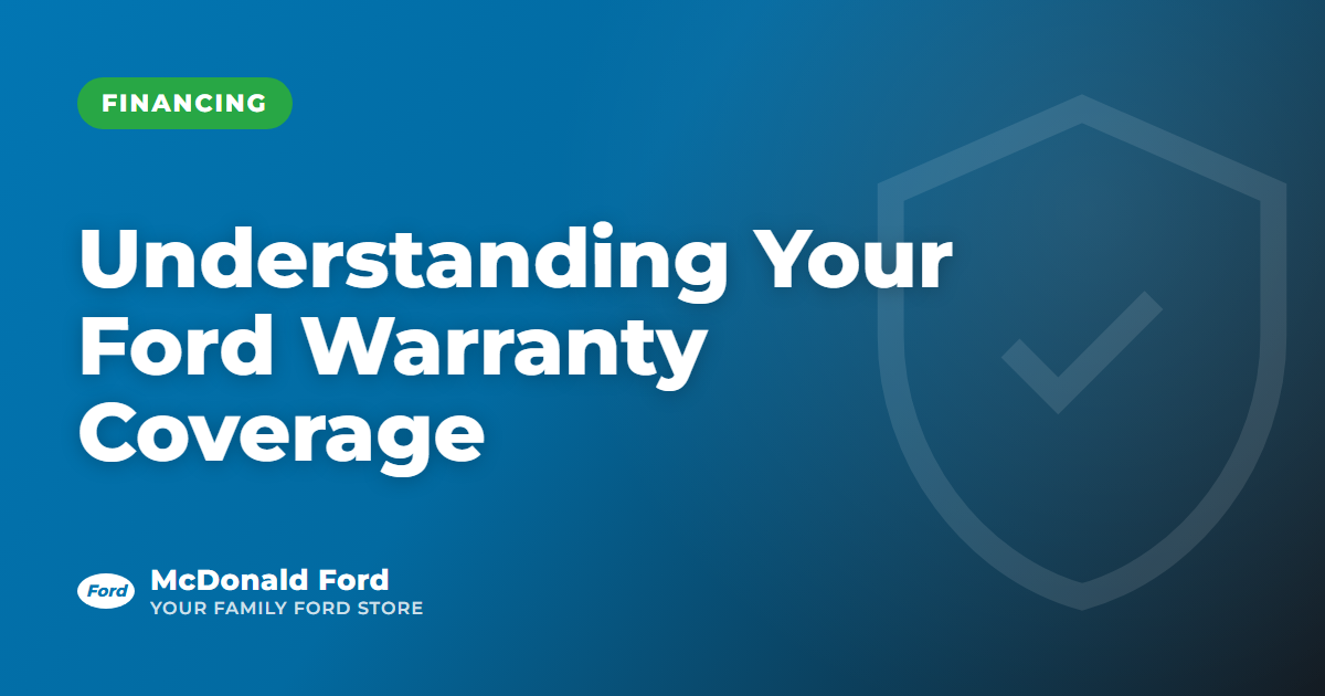 Understanding Your Ford Warranty Coverage